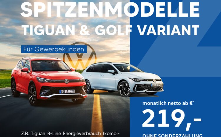  Tiguan & Golf Variant Spitzenmodelle